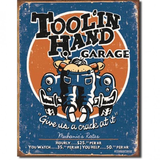 [MSI1319] Tool'in Hand Garage. Give Us A Crack At It Metal Sign Reproduction 32cm x 41cm